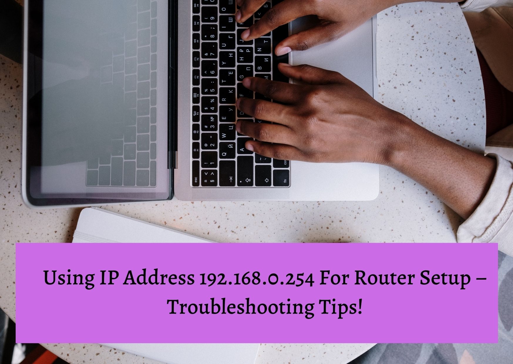 192.168.0.254 For Router Setup