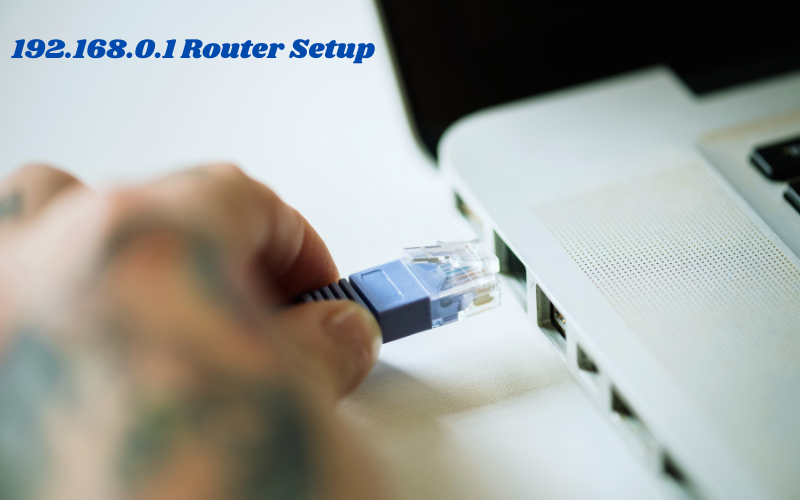 192.168.0.1 Router Setup