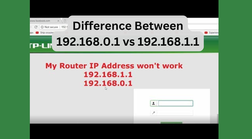 Difference Between 192.168.0.1 vs 192.168.1.1